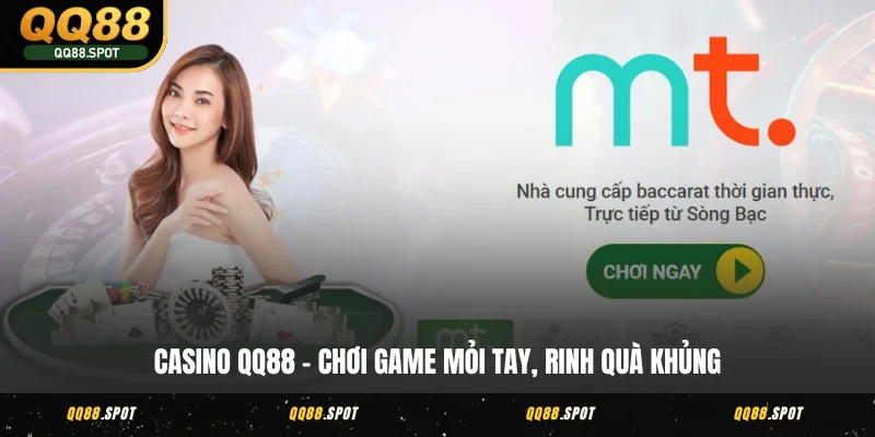 Casino QQ88 - Thế Giới Cá Cược Online, Hốt Thưởng Cực Nhanh 2 Casino QQ88 - Chơi game mỏi tay, rinh quà khủng