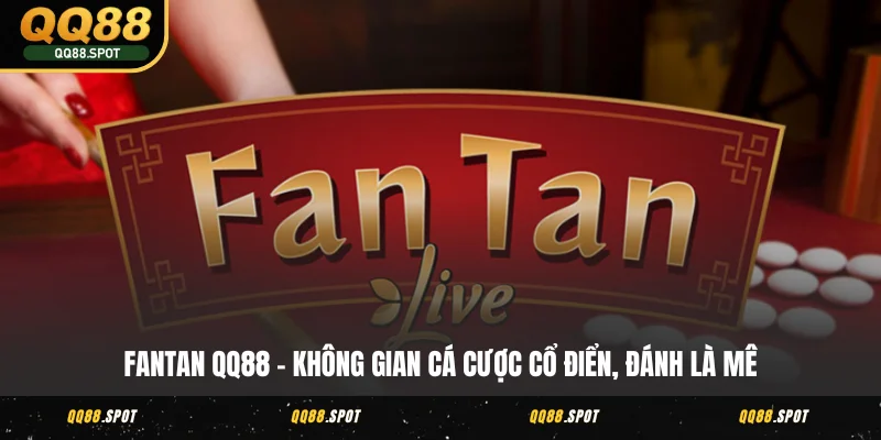 fantan qq88