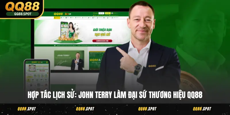 Cú Bắt Tay Lịch Sử - John Terry Đại Sứ Thương Hiệu QQ88 1 Đại sứ thương hiệu QQ88