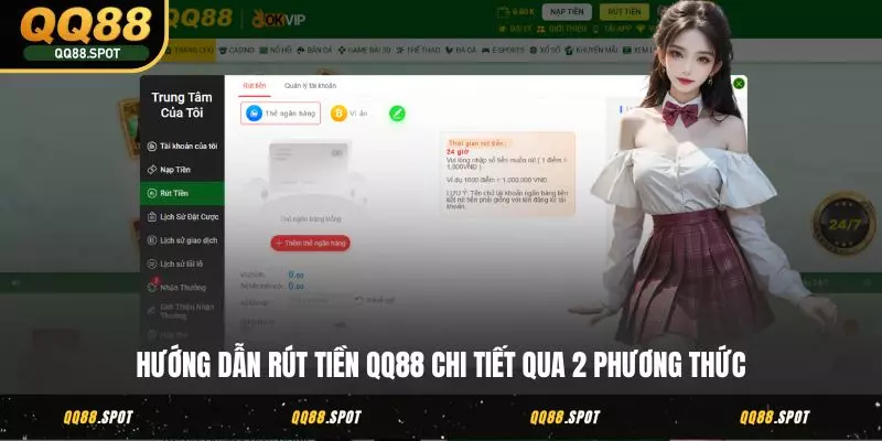 Rút Tiền QQ88 Siêu Dễ - Về Ví Ngay Chỉ Trong Vài Phút 3 Hướng dẫn rút tiền QQ88 chi tiết qua 2 phương thức