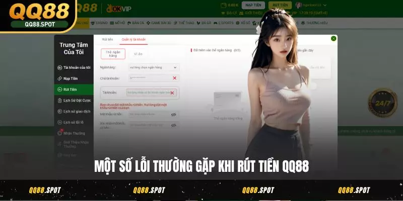 Rút Tiền QQ88 Siêu Dễ - Về Ví Ngay Chỉ Trong Vài Phút 4 Một số lỗi thường gặp khi rút tiền QQ88